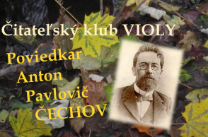 Poviedkar A. P. Čechov / Čitateľský klub Violy