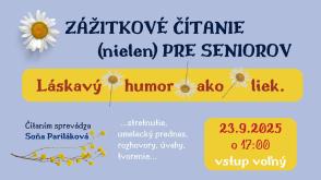 Zážitkové čítanie (nielen) pre seniorov III. Láskavý humor ako liek.