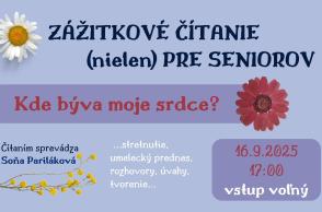 Zážitkové čítanie (nielen) pre seniorov II. Kde býva moje srdce?
