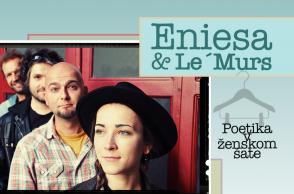 Eniesa & Le´Murs / Poetika v ženskom šate