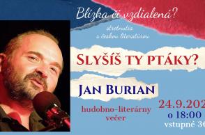 Jan Burian: Slyšíš ty ptáky? 