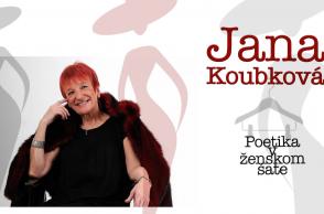 Z dôvodu opatrení ZRUŠENÉ - Jana Koubková / Poetika v ženskom šate