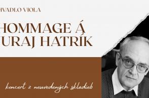 HOMMAGE Á JURAJ HATRÍK