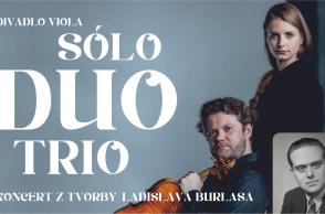 Sólo-duo-trio / Koncert z tvorby Ladislava Burlasa