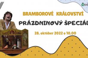 BRAMBOROVÉ KRÁLOVSTVÍ / prázdninový špeciál 