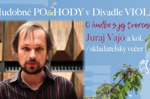 Skladateľský večer s Jurajom Vajó