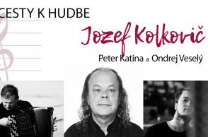 Jozef Kolkovič / Cesty k hudbe