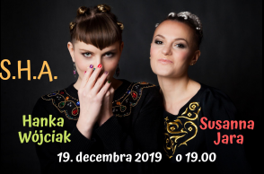 S.H.A / Susanna Jara & Hanka Wójciak