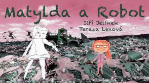 Matylda a Robot / 30.4.