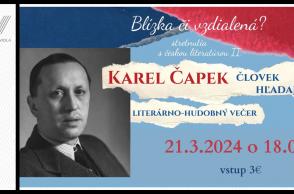 Karel Čapek - človek hľadajúci / 21.3.