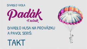 DIvadlo husa na provázku, pavol Seriš: TAKT